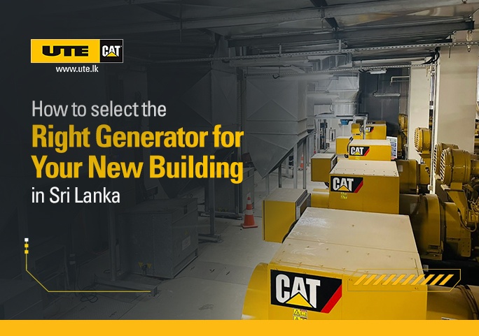 How to Select the Right Generator for Your New Building in Sri Lanka